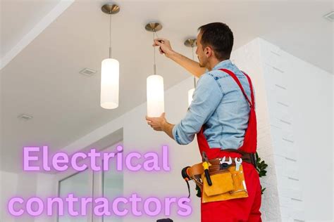 Understanding Electrical Contractors: Key Roles & Services